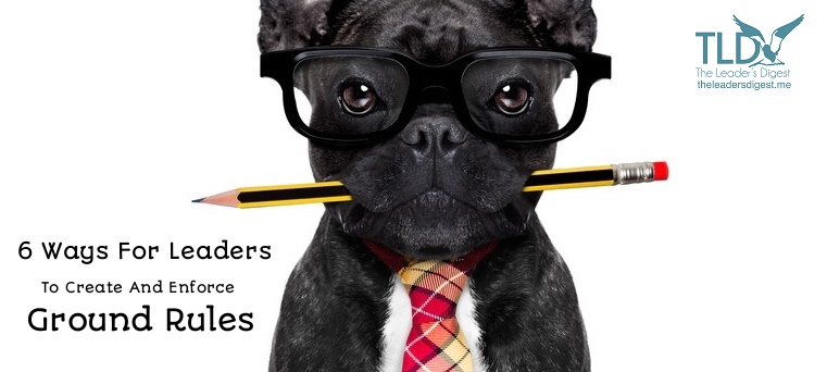 6-Ways-For-Leaders-To-Create-And-Enforce-Ground-Rules.jpg